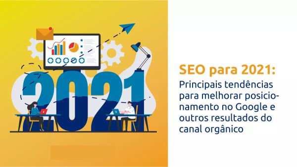 As 10 principais dicas de SEO para 2021 que você precisa saber